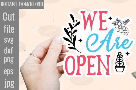 Download We Are Open SVG Stickers - Stickers Collection